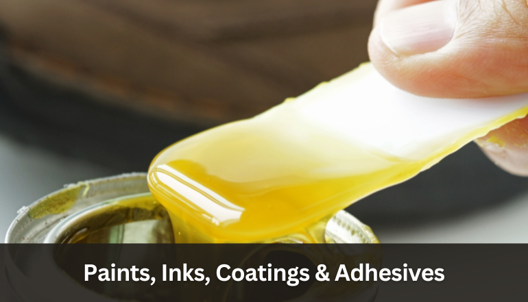 Paints, Inks, Coatings & Adhesives